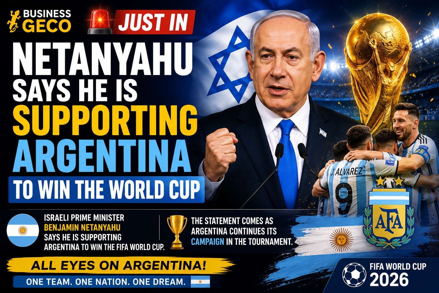 Netanyahu Says He Is Supporting Argentina to Win the FIFA World Cup