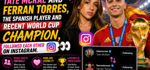 Tate McRae and World Cup Champion Ferran Torres Spark Buzz After Following Each Other on Instagram